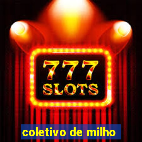 coletivo de milho